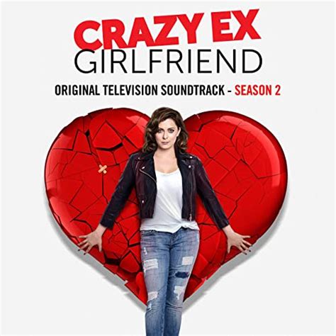 Crazy Ex Girlfriend Season 2 Original Television Soundtrack