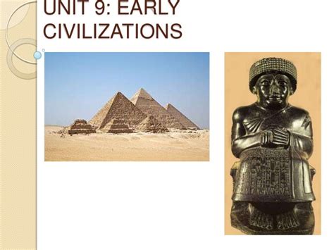 Unit 9 Ancient Civilizations