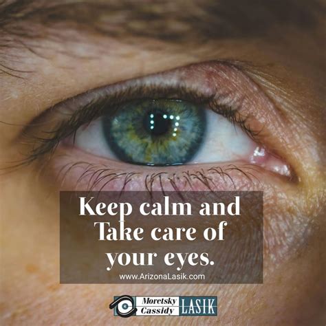 Keep Calm And Take Care Of Your Eyes