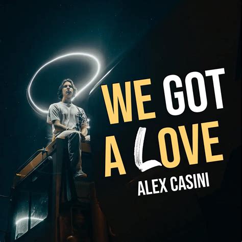 ‎we got a love single di alex casini su apple music