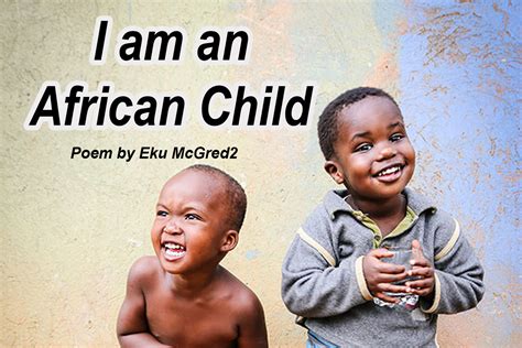 Ernans Free Book And Movie Summaries I Am An African Child Poem By