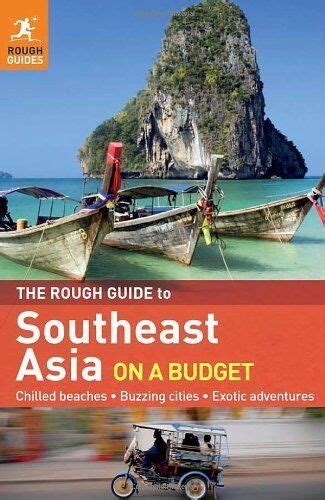 The Rough Guide To Southeast Asia On A Budget By Rough Guides
