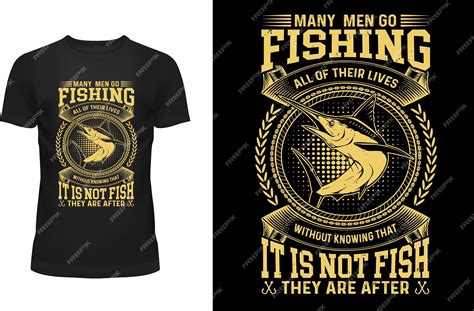 Premium Vector Many Men Go Fishing All Of Their Lives Without Knowing