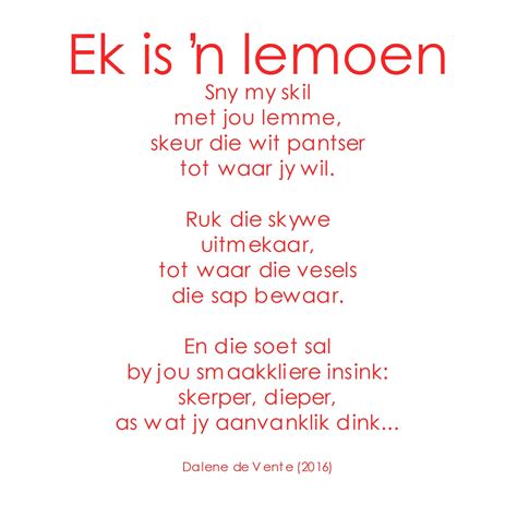 Posted in gedigte | comments off on klara du plessis. Ek is 'n lemoen | Afrikaanse quotes, Afrikaans, Words