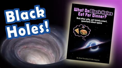 What Do Black Holes Eat For Dinner Book Trailer Tumblehome Books