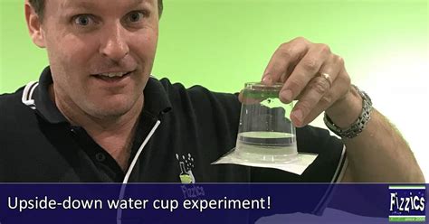 Upside Down Water Cup Fizzics Education
