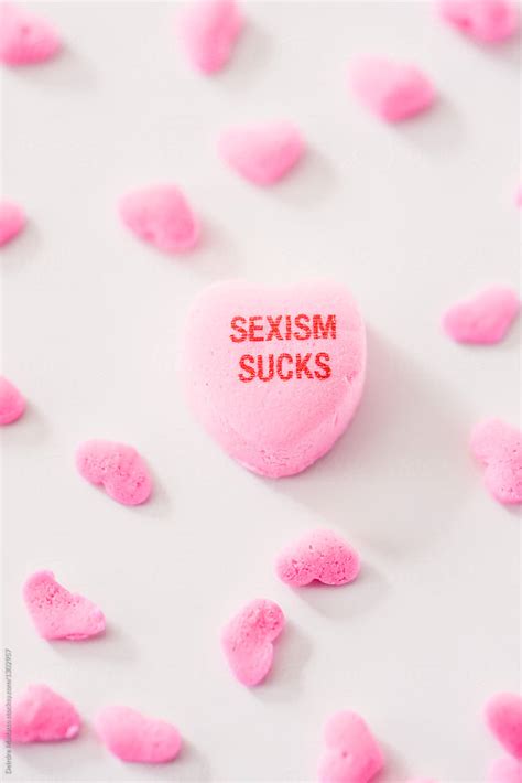 Sexism Sucks Candy Heart Del Colaborador De Stocksy Deirdre Malfatto Stocksy