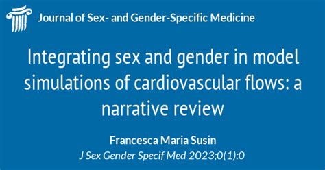 Integrating Sex And Gender In Model Simulations Of Cardiovascular Flows