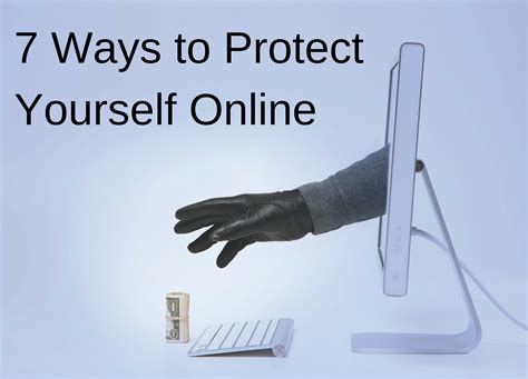 7 Ways To Protect Yourself Online
