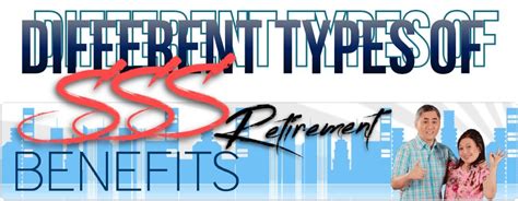 Types Of Sss Retirement Benefits For Filipinos The Pinoy Ofw