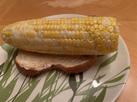 Not Sure Who Is Aware Of This But If Youre Eating Corn On The Cob Butter A Piece Of Bread