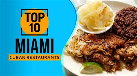 Top 10 Best Cuban Restaurants In Miami Youtube