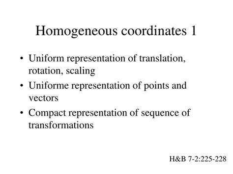 Homogeneous coordinates have a natural application to computer graphics; PPT - 2IV60 Computer Graphics 2D transformations ...