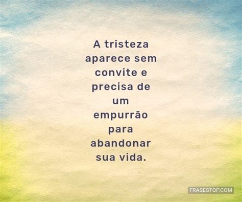 Às vezes a tristeza é tão grande e a dor tão...