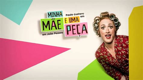 Minha mãe é uma peça 3. MINHA MÃE É UMA PEÇA - Comédia - Filme Nacional em HD ...