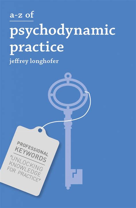 A Z Of Psychodynamic Practice Psychological Therapy Books