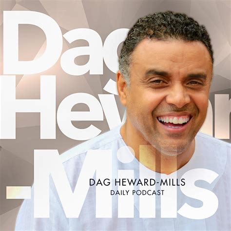 Dag Heward Mills Podcast Dag Heward Mills Listen Notes