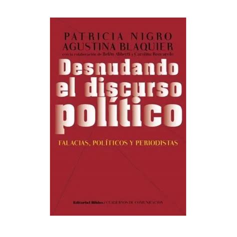 Desnudando El Discurso Politico Patricia Nigro Agustina Blaquier MicEnMano