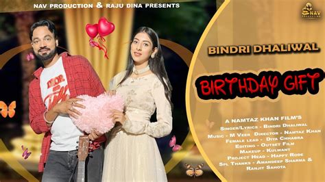Birthday T 🌹 Bindri Dhaliwal Latest Romantic Punjabi Song 2023 Nav Production Youtube