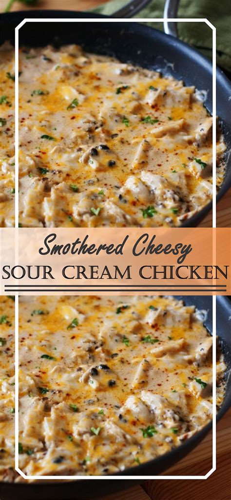 Preheat oven to 350 degrees f. Smothered Cheesy Sour Cream Chicken | Recipe Spesial Food