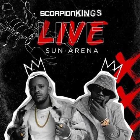 Kabza De Small And Dj Maphorisa Scorpion Kings Live Sun Arena Lyrics