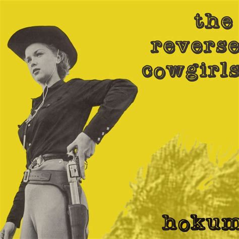 The Reverse Cowgirls