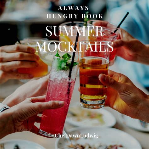 Summer Mocktails And Refreshing Drinks Chef Dawn Ludwig