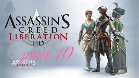 Assassin S Creed Liberation Hd Part Youtube