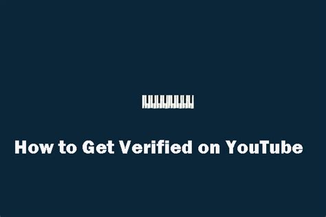 Tips On How To Get Verified On Youtube Minitool