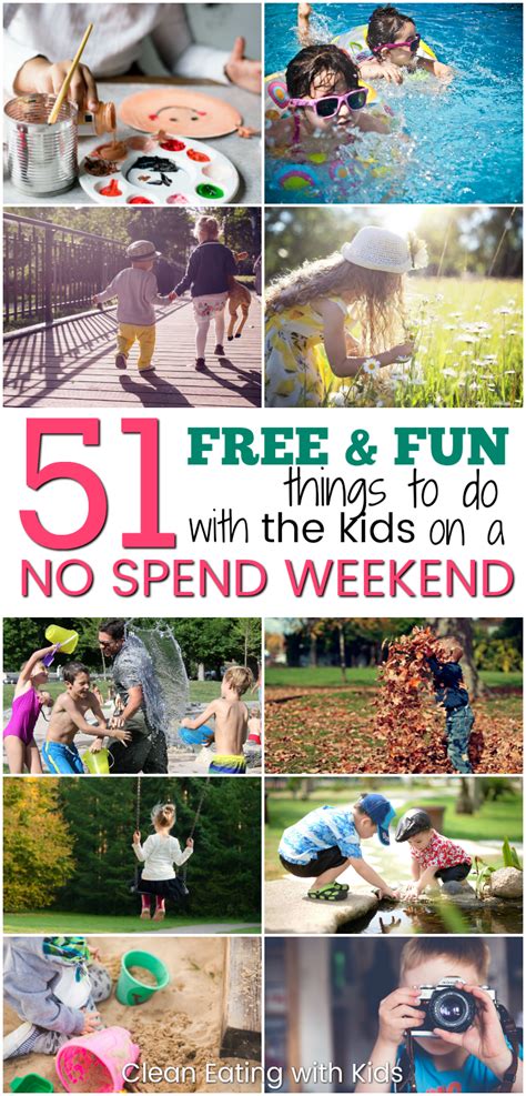 51 Free And Fun Things To Do With The Kids On A No Spend Weekend Kids