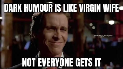 if i m virgin too then why not r funnymemes