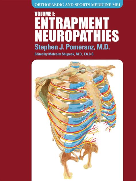 Volume I Mri Of Entrapment Neuropathies Stephen J Pomeranz Md