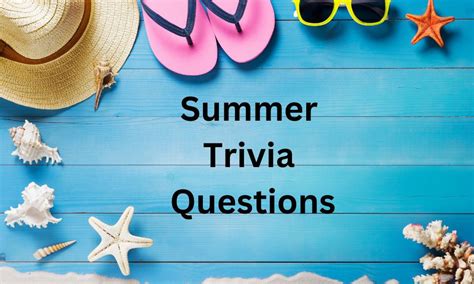 Summer Trivia Questions The Trivia Quiz Site
