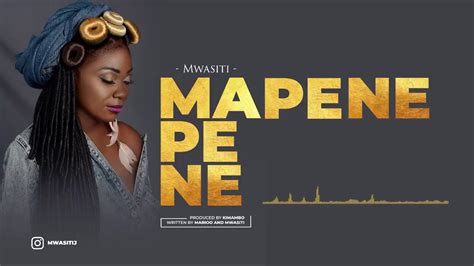 Mwasiti Mapene Offical Music Video Youtube