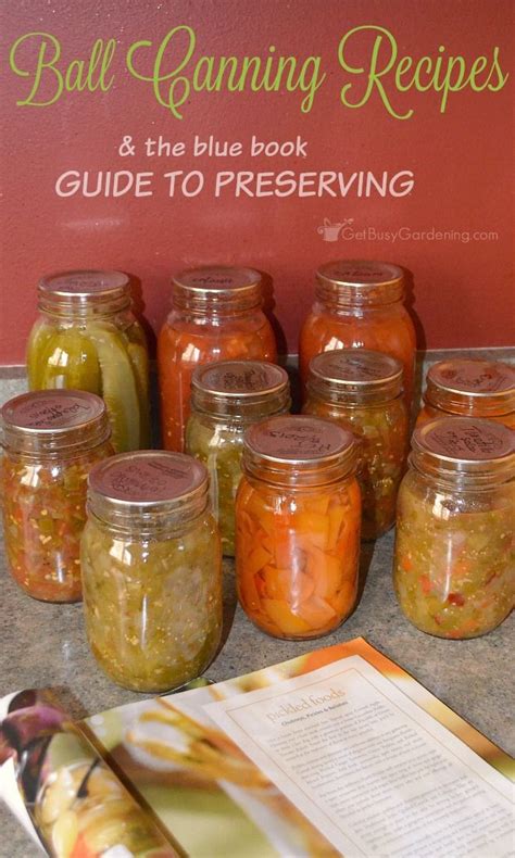 We also updated canning process instructions to reflect new canning standards. The Blue Book Guide To Preserving is full of Ball canning ...