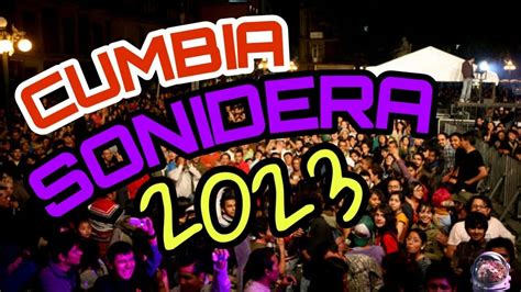 Mix De Cumbia Sonidera 2023😍 Youtube