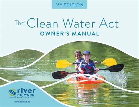 A New Clean Water Act Owners Manual For A New Generation Clean Water