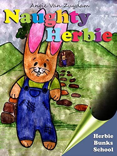 Naughty Herbie Herbie Bunks School Ebook Van Zuydam Angie Amazon