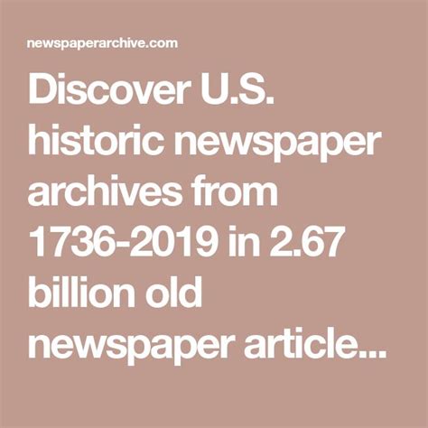 Discover Us Historic Newspaper Archives From 1736 2019 In 267