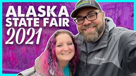 2021 Alaska State Fair Amazing Food Friends And So Much Fun Youtube