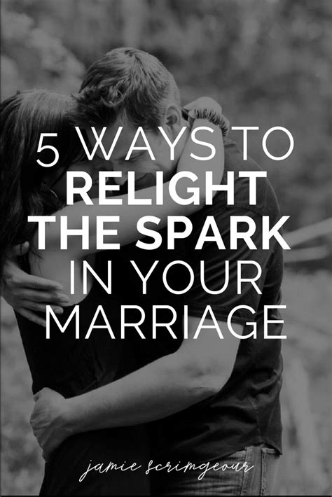 5 Ways To Relight The Spark In Your Relationship Successful Marriage
