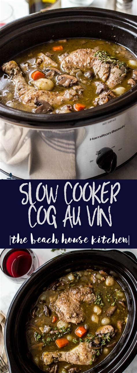 Slow Cooker Coq Au Vin The Beach House Kitchen