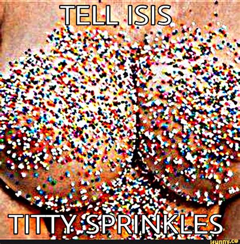 Morgan Freeman Meme Titty Sprinkles