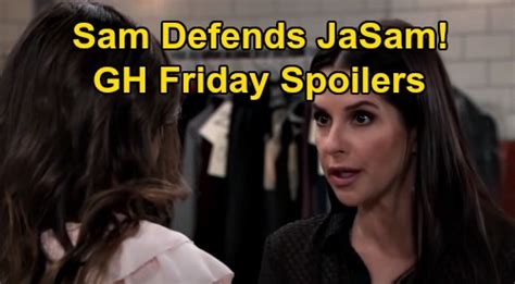 General Hospital Spoilers Friday July 17 Sam Defends Jasam Love Carly And Nina At War Over