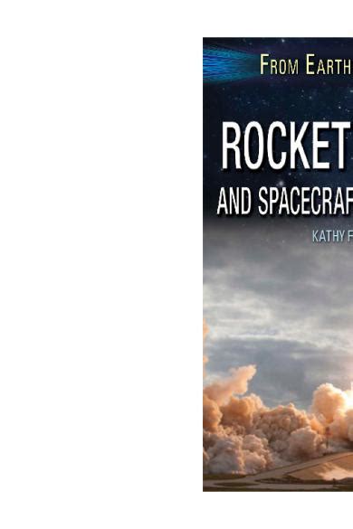 Download Rocket Science And Spacecraft Fundamentals By Kathy Furgang