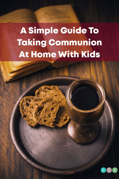 A Simple Guide To Taking Communion At Home With Kids Raising Jesus Kids