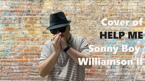 Help Me Cover Of Sonny Boy Williamson Ii Youtube