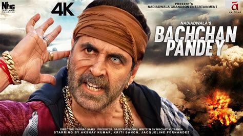 Bachchan Pandey Full Movie 4k Hd Facts Akshay Kumar Kriti Sanon