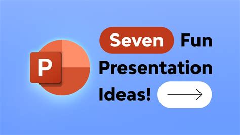 7 Fun Powerpoint Presentation Ideas Youtube