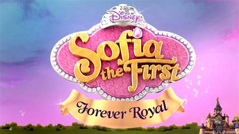 Forever Royal Trailer Sofia The First Disney Junior